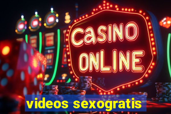 videos sexogratis